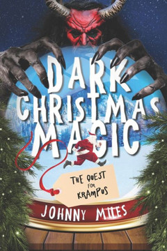 Dark Christmas Magic: The Quest for Krampus