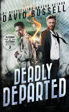 Deadly Departed: A Supernatural Thriller