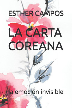 La Carta Coreana: la emoci?n invisible