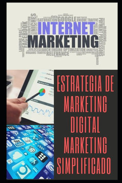 estrategias de marketing por internet secretos de un seo aprende marketing f?cil y rapido: estrategias de marketing por internet secretos de un seo ap