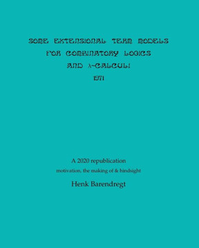 Some Extensional Term Models for Combinatory Logics and Lambda Calculi 1971