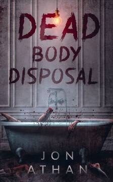Dead Body Disposal Dead Body Disposal