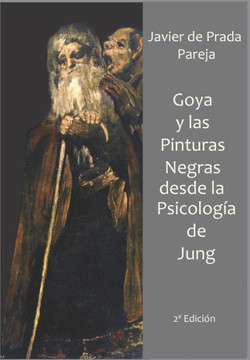 Goya y las Pinturas Negras desde la psicolog?a de Jung