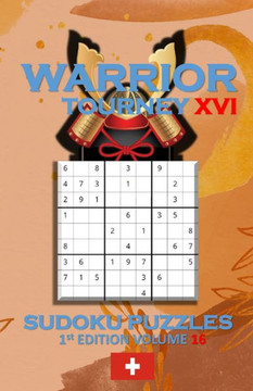 Warrior Tourney XVI Sudoku Puzzles