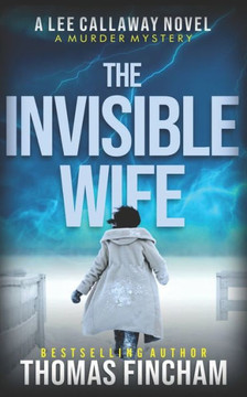 The Invisible Wife: A Private Investigator Mystery Series of Crime and Suspense
