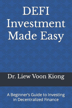 DEFI Investment Made Easy: A Beginner's Guide to Investing in Decentralized Finance