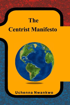 The Centrist Manifesto