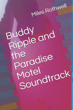 Buddy Ripple and the Paradise Motel Soundtrack
