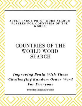Countries of the World Word Search - Adult Large Print Word Search Puzzles for Countries of the World: Improving Brain With These Challenging Random O