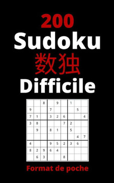 200 Sudoku 数独 Difficile Format de poche: avec Solutions