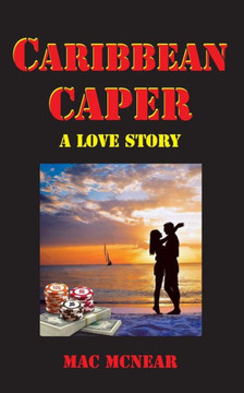 Caribbean Caper: A Love Story