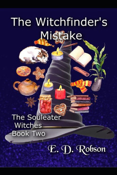 The Witchfinder's Mistake: The Souleater Witches Book Two: The Souleater Witches Book Two