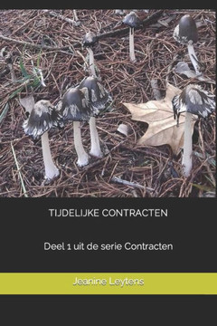 Tijdelijke Contracten: Deel 1 uit de serie Contracten