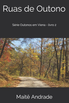 Ruas de Outono: Caminhos do Destino - livro 2