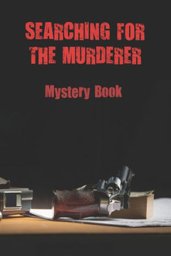 Searching For The Murderer: Mystery Book: Novel Story