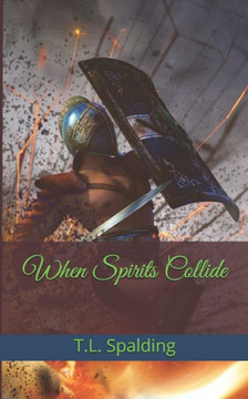 When Spirits Collide