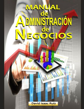 Manual de Administraci?n de Negocios: Comercio actual y nuevas tendencias mundiales