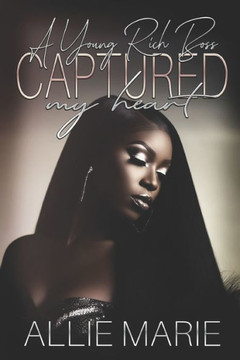 A Young Rich Boss Captured My Heart