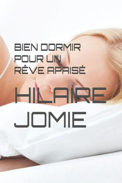 Bien Dormir Pour Un R?ve Apais?