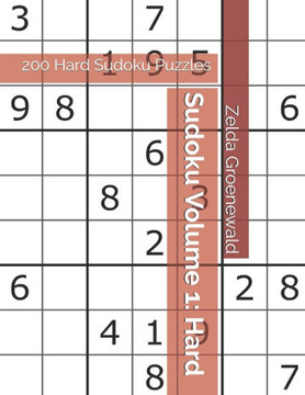 Sudoku Volume 1: 200 Hard Sudoku Puzzles - Large Print