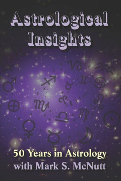 Astrological Insights Fifty Years In Astrology Astrological Insights Fifty Years In Astrology