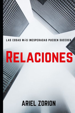 Relaciones: Las cosas m?s inesperadas pueden suceder