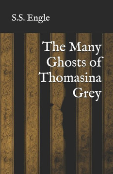 The Many Ghosts of Thomasina Grey
