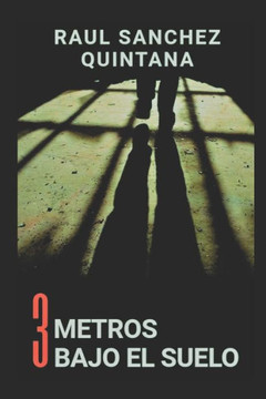 Tres Metros Bajo el Suelo: Un d?a m?s vivido. Un d?a menos para la libertad.