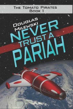 Never Trust a Pariah
