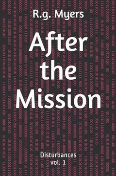 After the Mission: Disturbances