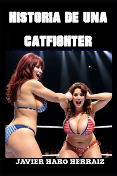 Historia de Una Catfighter