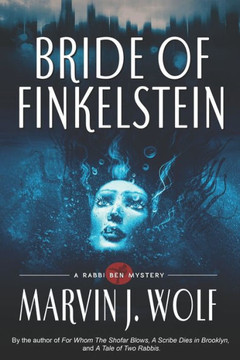 Bride of Finkelstein: A Rabbi Ben Mystery