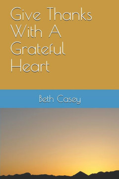 Give Thanks With A Grateful Heart Give Thanks With A Grateful Heart
