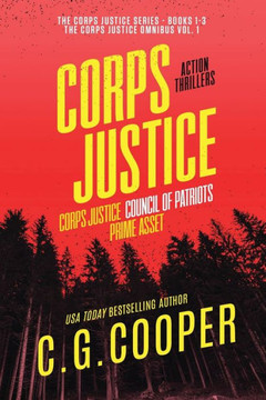The Corps Justice Series: Books 1-3 The Corps Justice Series: Books 1-3