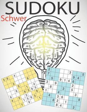 SUDOKU Schwer f?r Erwachsene: R?tselbuch f?r Fortgeschrittene und Profis - 200 schwere Zahlenr?tsel auf hochwertigem Papier - f?r Kenner