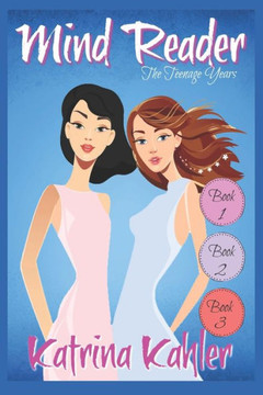 Mind Reader - The Teenage Years: Book 1- 3: Books for Girls