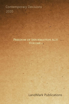 Freedom of Information Act: Volume 1