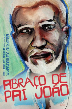 Abra?o de Pai Jo?o: Esp?rito Pai Jo?o de Angola