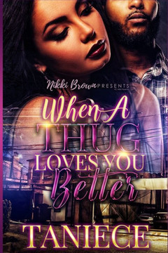 When A Thug Loves You Better