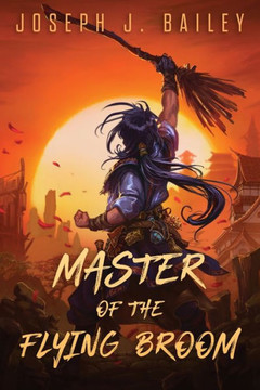 Master of the Flying Broom: Sword Saint in Training