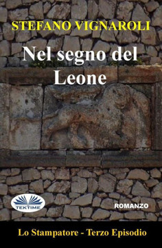 Nel segno del leone: Lo stampatore - Terzo Volume