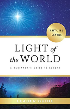 Light Of The World Leader Guide: A Beginner'S Guide To Advent