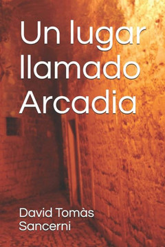 Un lugar llamado Arcadia