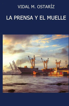 La Prensa Y El Muelle