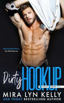 Dirty Hookup: A Slayers Hockey Novel