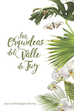 Las Orquideas del valle de Tuy