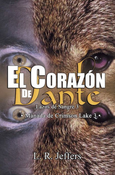 El coraz?n de Dante: Manada de Crimson Lake 3