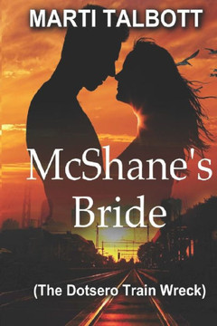 McShane's Bride: The Dotsero Train Wreck