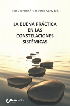 La Buena Pr?ctica En Las Constelaciones Sist?micas