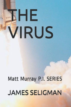The Virus: Matt Murray P.I. SERIES The Virus: Matt Murray P.I. SERIES